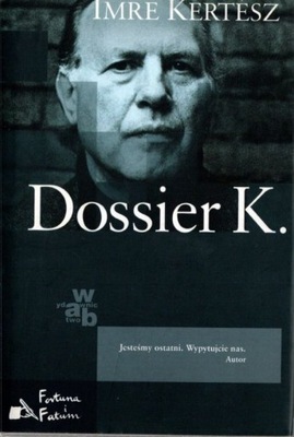 Dossier K. - Imre Kertesz