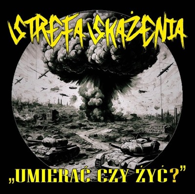 CD STREFA SKAŻENIA - "Umierać czy żyć" OLD PUNK ROCK digipack FOLIA