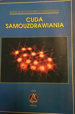 Augustynowicz, Żądło CUDA SAMOUZDRAWIANIA