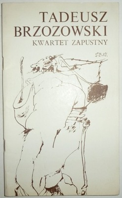 TADEUSZ BRZOZOWSKI Kwartet zapustny