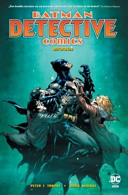 Batman - Detective Comics - Mitologia. Tom 1