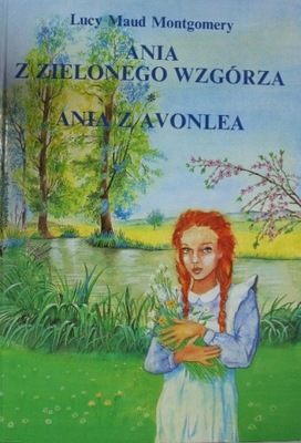 Ania z Zielonego Wzgórza i Ania z Avonlea