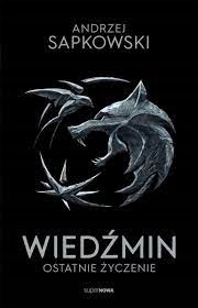 Wiedźmin 1 - OSTATNIE ŻYCZENIE Andrzej Sapkowski wyd. filmowe serialowe