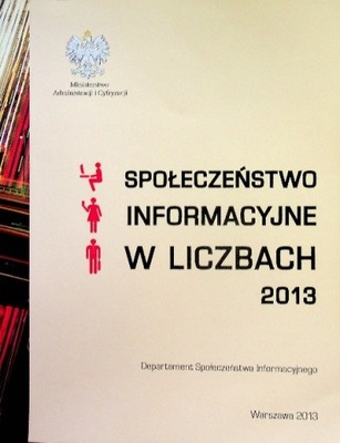 Społeczeństwo informacyjne w liczbach 2013