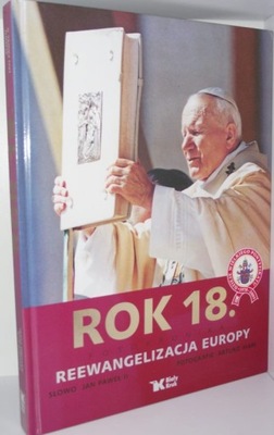 ROK 18. REEWANGELIZACJA EUROPY - FOTOKRONIKA