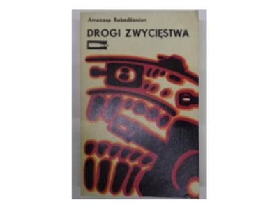 Drogi zwycięstwa - A.Babadżanian