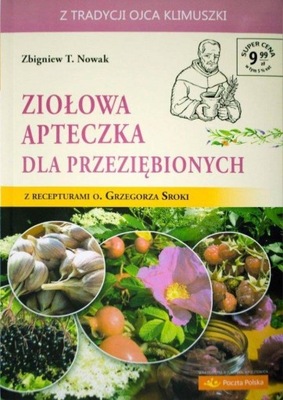 Ziołowa apteczka dla przeziębionych, Z. T. Nowak