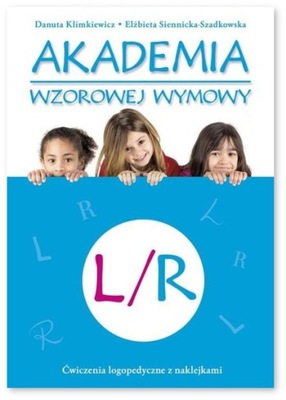 Akademia Wzorowej Wymowy L/R Ćwiczenia Logopedia