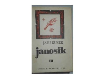 Janosik III - Jalu Kurek