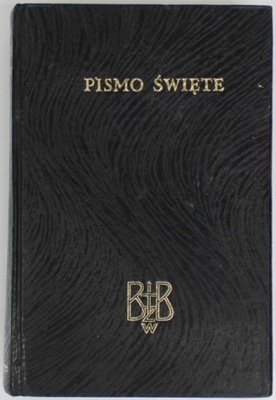 BIBLIA TO JEST PISMO ŚWIĘTE STAREGO I NOWEGO TESTAMENTU 1991 BIZTB