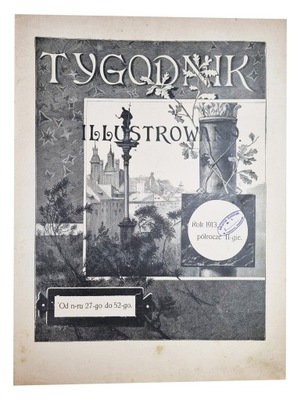 Tygodnik Illustrowany Półrocznik 1913 Nr 27-52