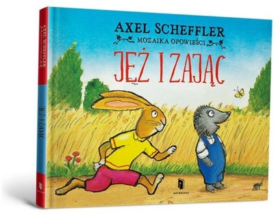 Jeż i zając - Axel Scheffler