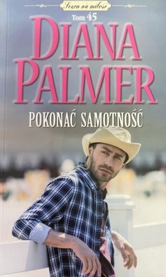 Pokonać samotność Diana Palmer