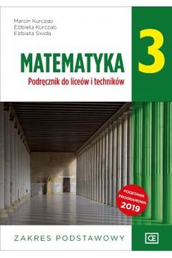 Matematyka 3 LO Podstawowy podręcznik liceum Pazdro