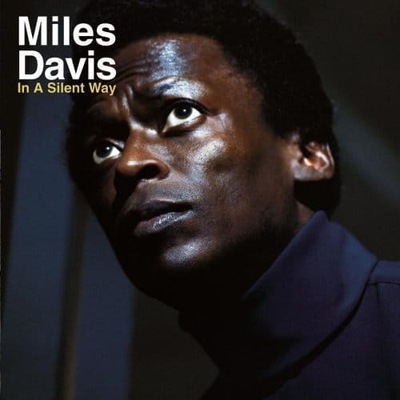 DAVIS, MILES - IN A SILENT WAY (CD)