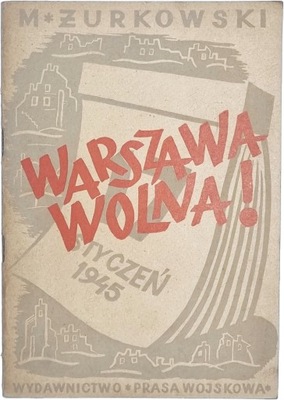 Michał Żurkowski - Warszawa wolna!