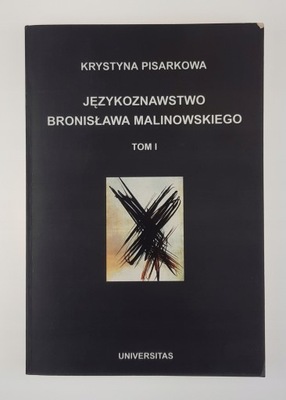 Językoznawstwo Bronisława Malinowskiego I AUTOGRAF