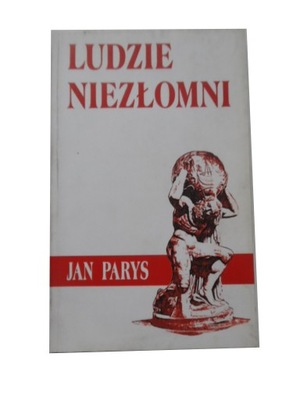 Ludzie niezłomni Jan Parys autograf