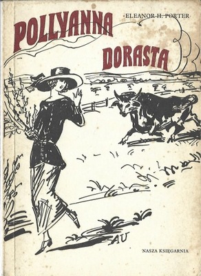 POLLYANNA DORASTA - E. H. PORTER