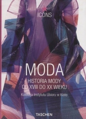 Moda Historia mody od XVIII do XX wieku