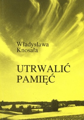 Utrwalić pamięć. O rodzinie Styp-Rekowskich z Płotowa