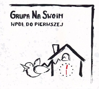 Grupa Na Swoim - Wpół do pierwszej