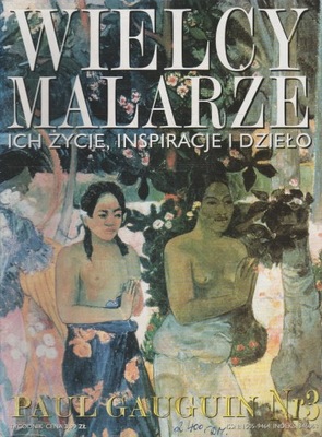 Wielcy Malarze PAUL GAUGUIN 3