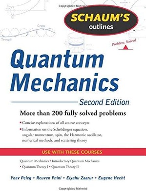 Schaum's Outline of Quantum Mechanics, Second