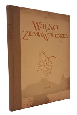 WILNO i Ziemia Wileńska tom II 1937