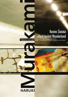 Koniec Świata i Hard-boiled Wonderland Haruki Murakami U