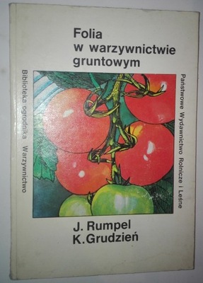 FOLIA W WARZYWNICTWIE GRUNTOWYM Rumpel Grudzień