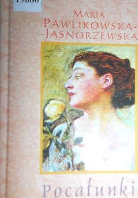 Pocałunki - Pawlikowska-Jasnorzewska