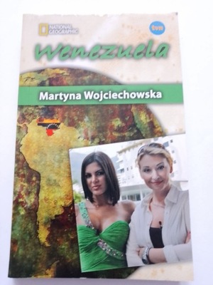 Wenezuela Martyna Wojciechowska Kobieta na Krańcu Świata NOWA