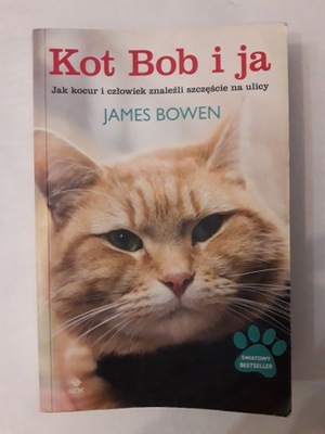 Kot Bob i ja. James Bowen