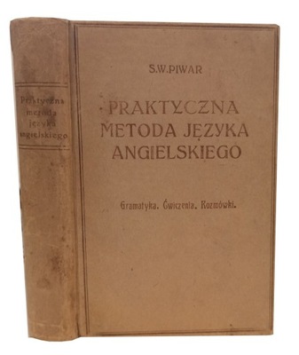 Praktyczna metoda języka angielskiego S.W. Piwar