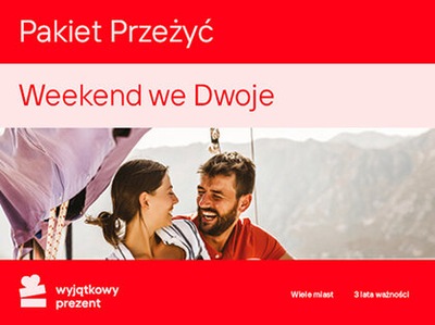 Wyjątkowy Prezent Pakiet Przeżyć Weekend we Dwoje