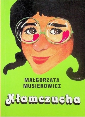 Małgorzata Musierowicz - Kłamczucha