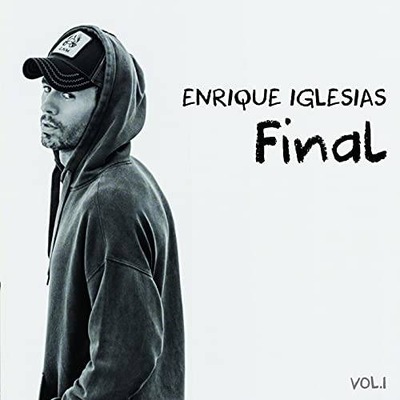 [CD] Enrique Iglesias - FINAL (Vol.1)