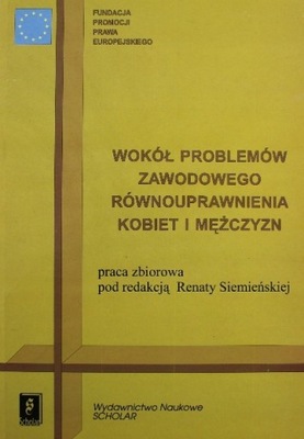 Wokół problemów zawodowego równouprawnienia