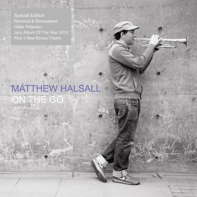 Matthew Halsall – On The Go (Special Edition)