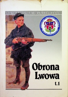 Jarosław Waniorka - Obrona Lwowa Tom I