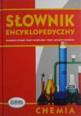 Słownik encyklopedyczny.Chemia