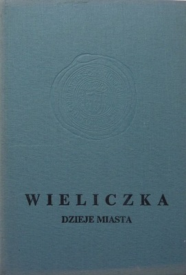 WIELICZKA DZIEJE MIASTA