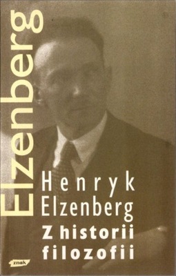 Z historii filozofii - Henryk Elzenberg