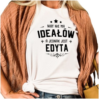 Koszulka dla EDZI IDEALNA EDYTA PREZENT XXL