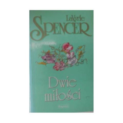 Dwie miłości - LaVyrle Spencer