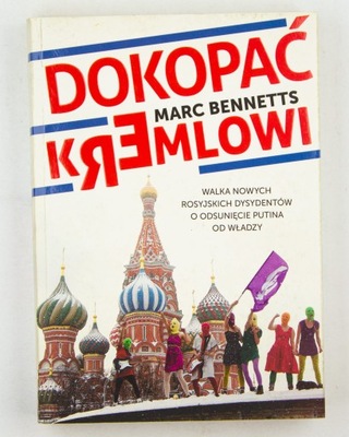 Dokopać Kremlowi, Bennetts M.