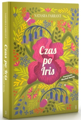 Czas Po Iris Pamiętniki Bluebell Gadsby Tom 1