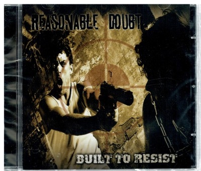 REASONABLE DOUBT BUILT TO RESIST CD 2007 UK NOWA