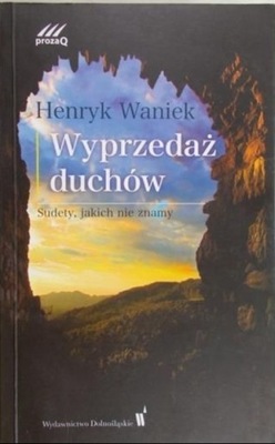 Henryk Waniek - Wyprzedaż duchów
